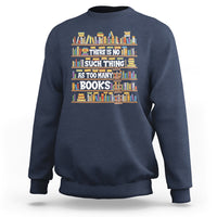 Navy sweatshirt with colorful bookshelf graphic and “There Is No Such Thing...” text