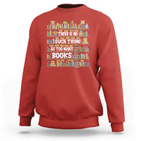 Red sweatshirt with colorful bookshelf graphic and “There Is No Such Thing...” text