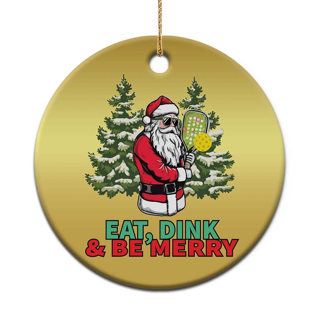 Funny Xmas Pickleball Christmas Ornament Eat Dink Be Merry Santa Pickleball Player - Wonder Print Shop