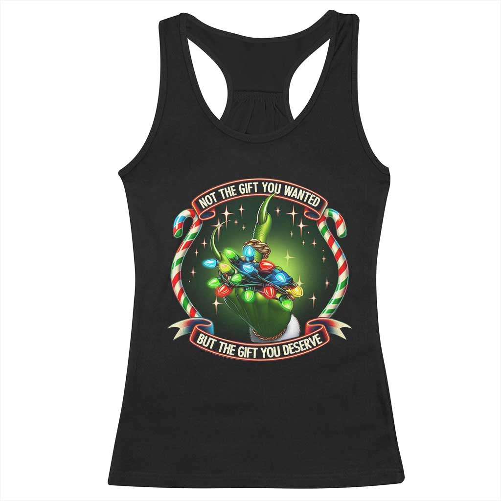 Funny Xmas Racerback Tank Top Not The Gift You Wanted But The Gift You Deserve