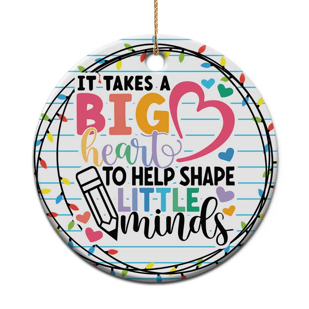 Xmas Teacher Christmas Ornament It Takes A Big Heart To Teach Little Minds - Wonder Print Shop