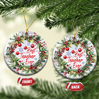 Set of 2 round Christmas ornaments with “Best Teacher Ever” text; front and back shown