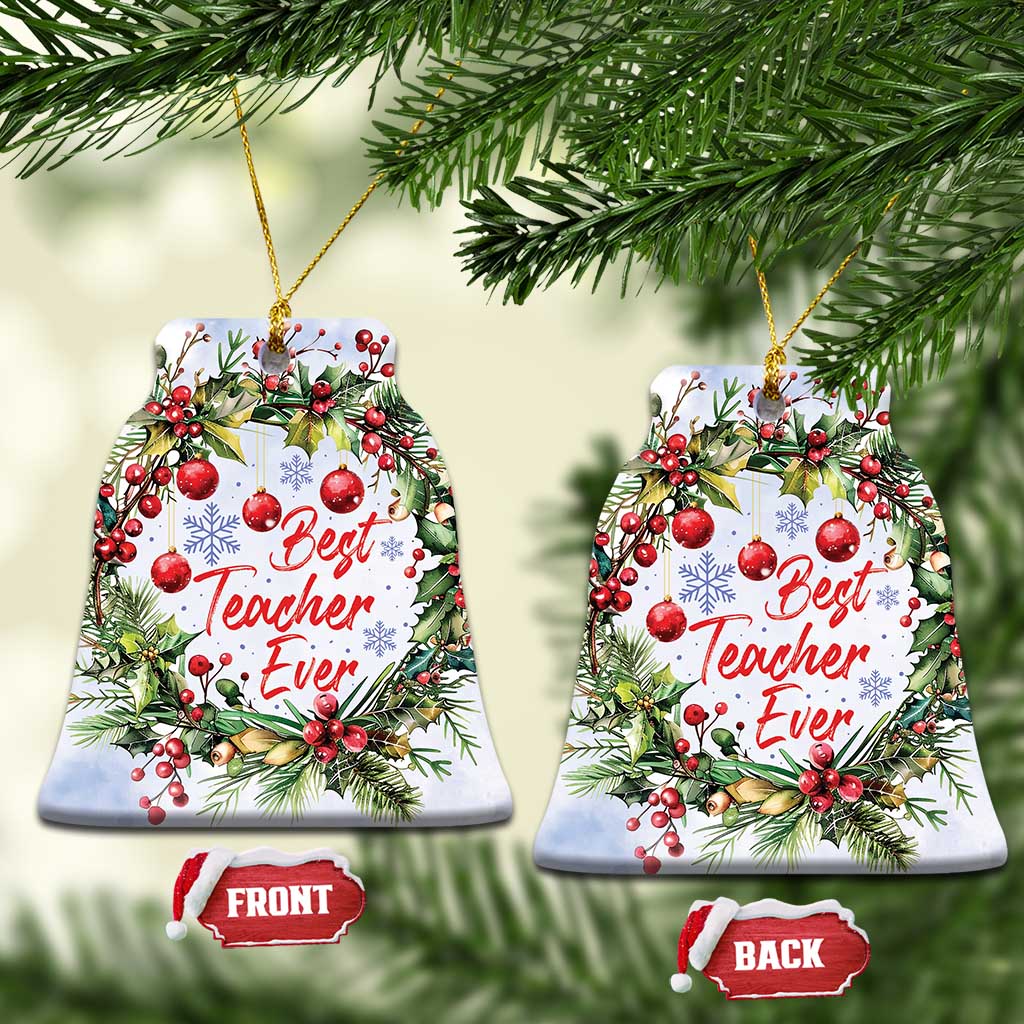 Christmas tree-shaped ornament with “Best Teacher Ever” text, holly berries, and gold hanging loop