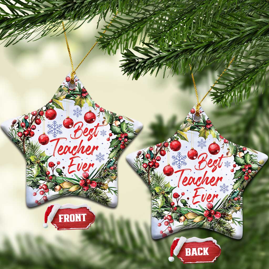 Star-shaped Christmas ornament with “Best Teacher Ever” text, pine branches, red berries, gold loop