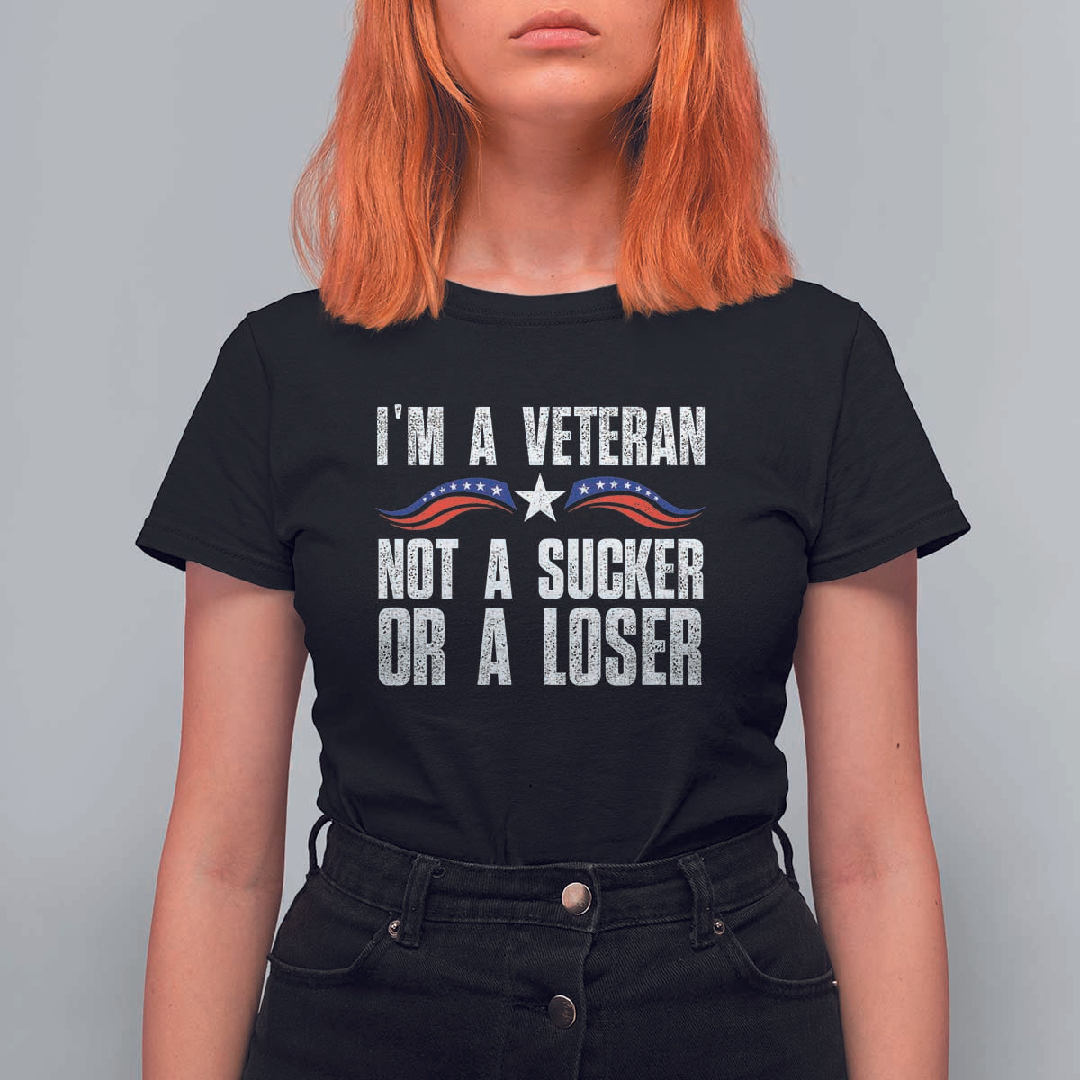 Veteran Pride T Shirt For Women I'm A Veteran Not A Sucker Or A Loser