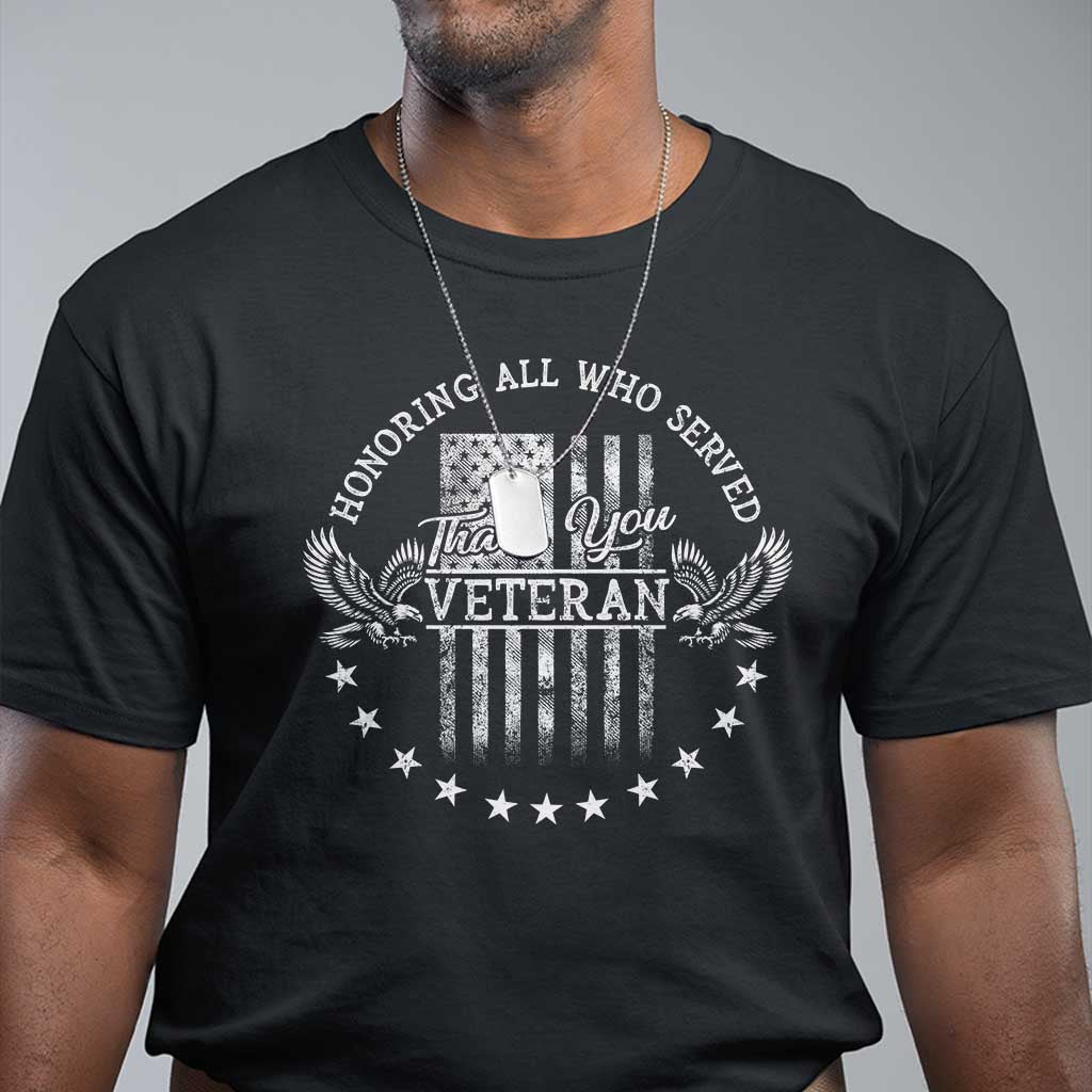 Veterans Day T Shirt Honoring All Who Served Thank You - Wonder Print Shop