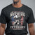 Veterans Day T Shirt We Owe Illegals Nothing Veterans Everything - Wonder Print Shop