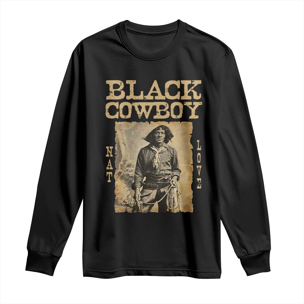 Nat Love Black Cowboy Long Sleeve Shirt African American Cowboys Black History
