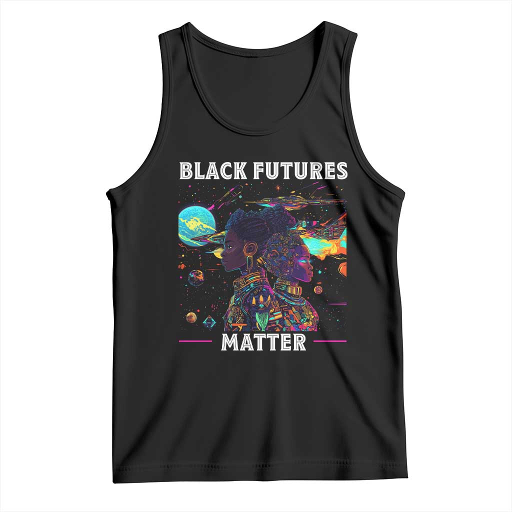 Afrofuturism African American Tank Top Black Futures Matter