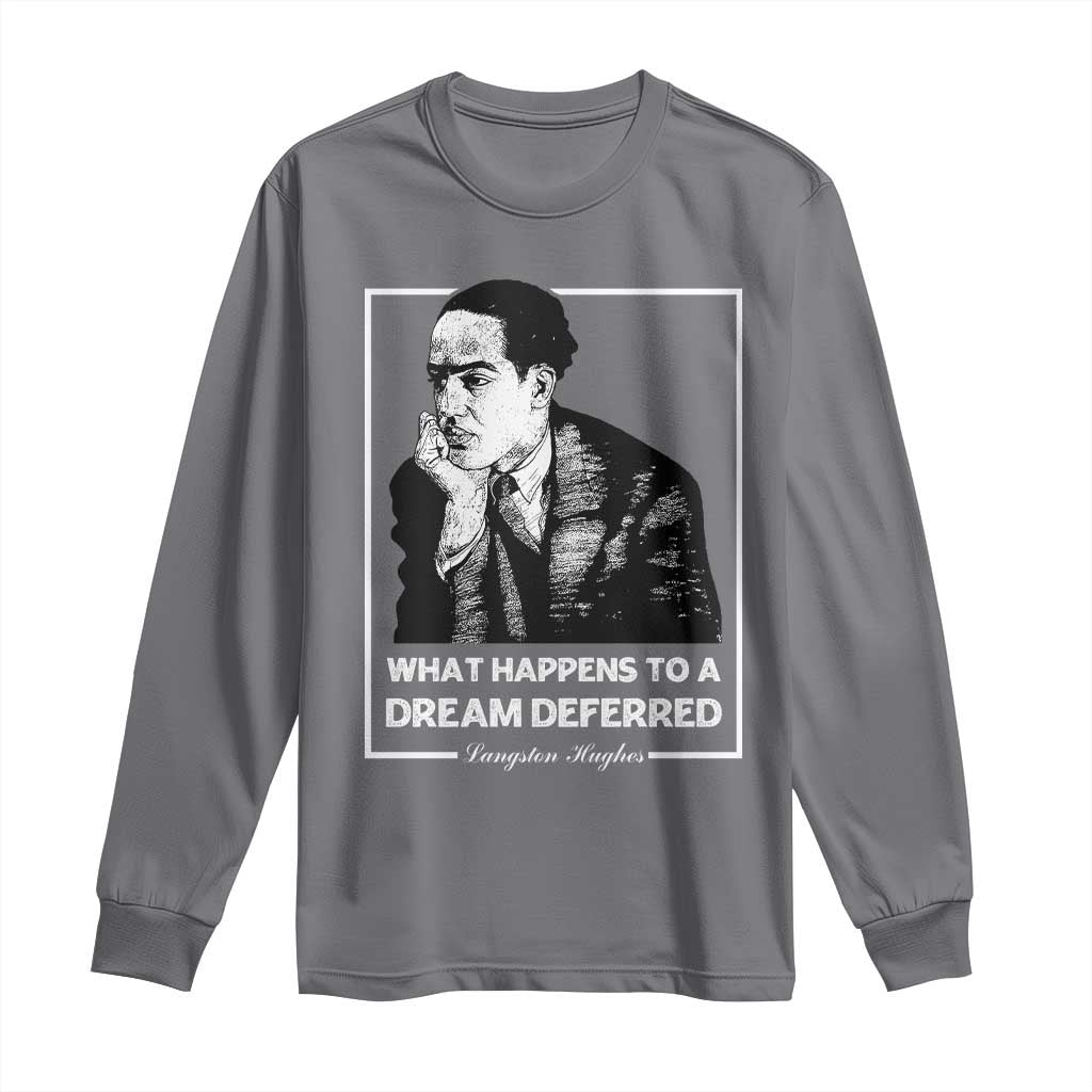 Charcoal long-sleeve shirt with front portrait graphic and "Dream Deferred" quote.