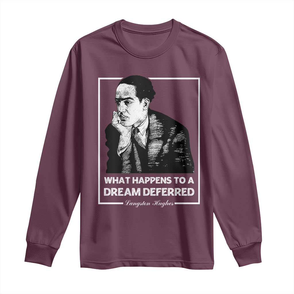 Maroon long-sleeve shirt with front portrait graphic and "Dream Deferred" quote.