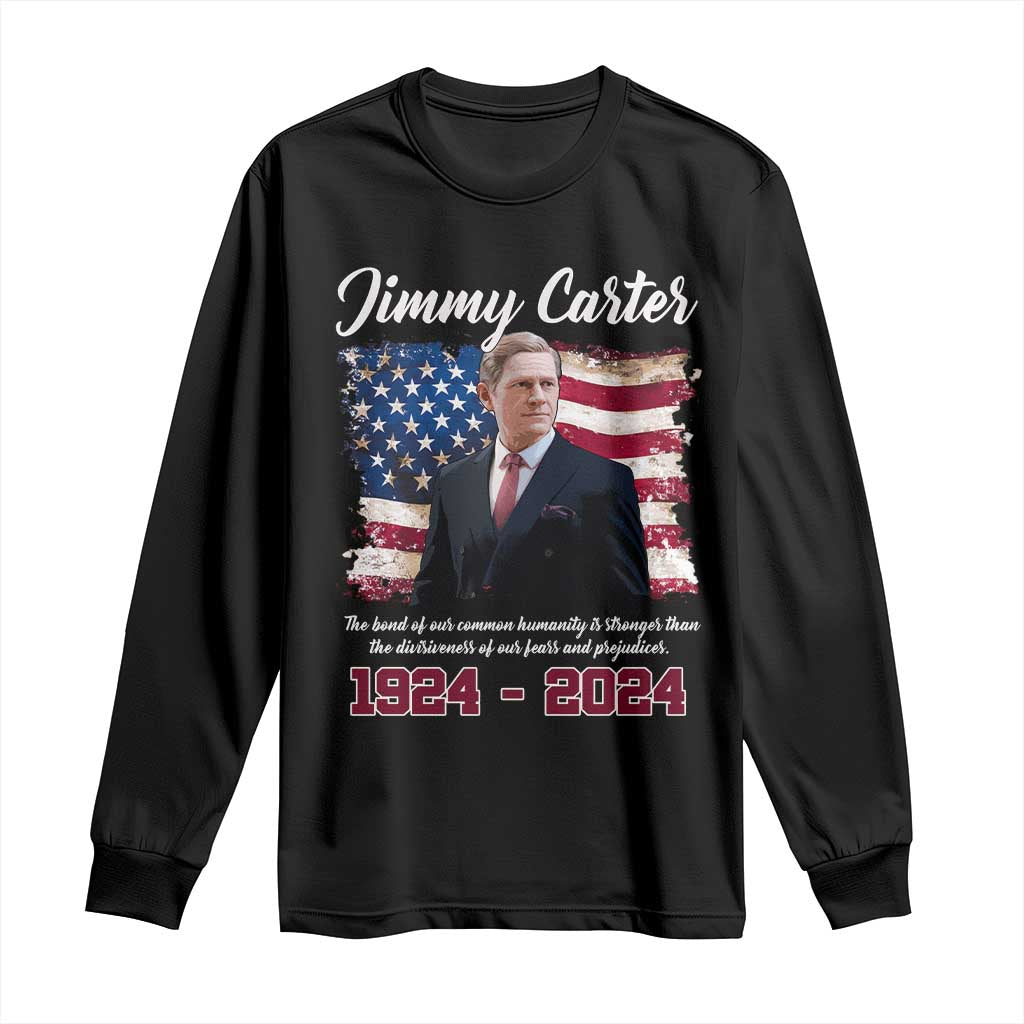 Jimmy Carter Long Sleeve Shirt A Legacys Of Peace And Humanitys