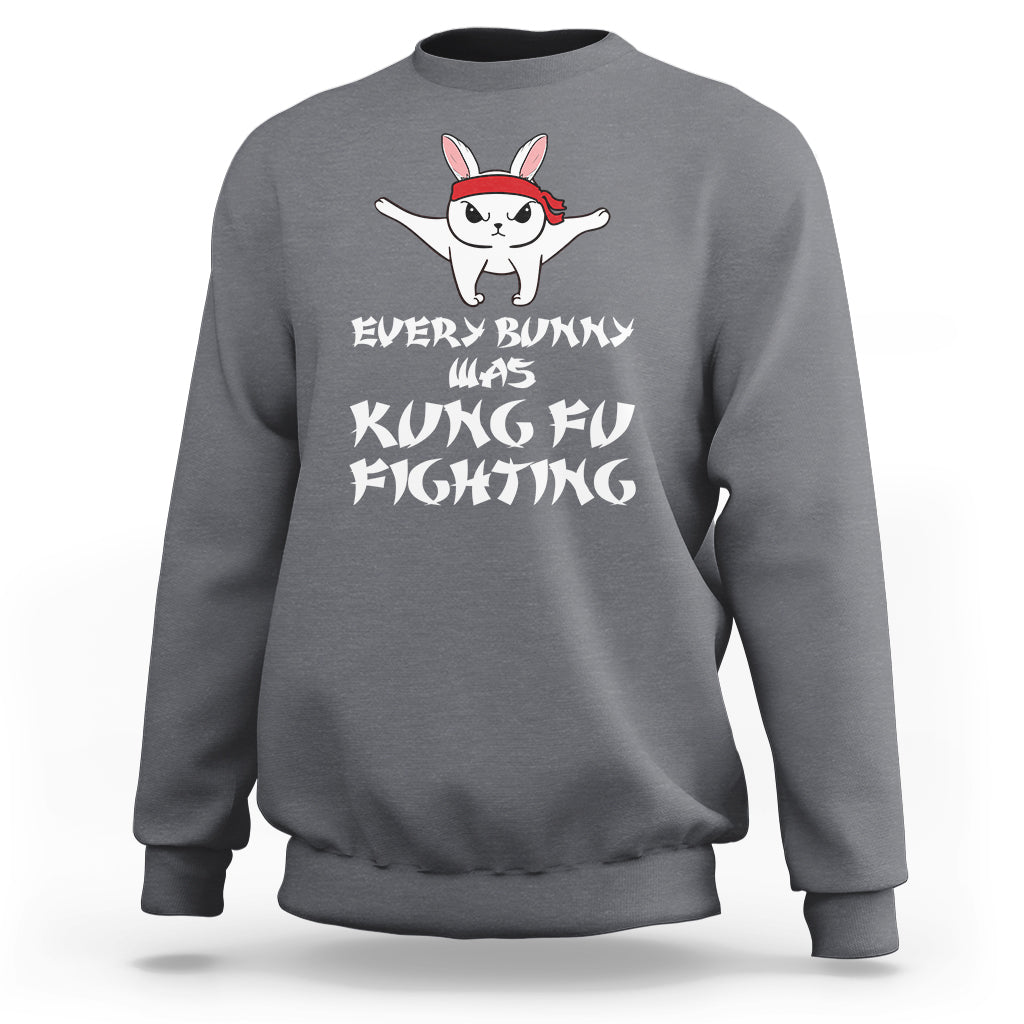 Charcoal gray sweatshirt with bunny graphic and "Every Bunny is Kung Fu Fighting" print