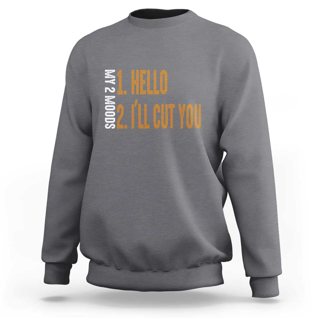 Funny crewneck sweatshirt, charcoal gray with graphic text "HELLO" and "I'LL CUT YOU"