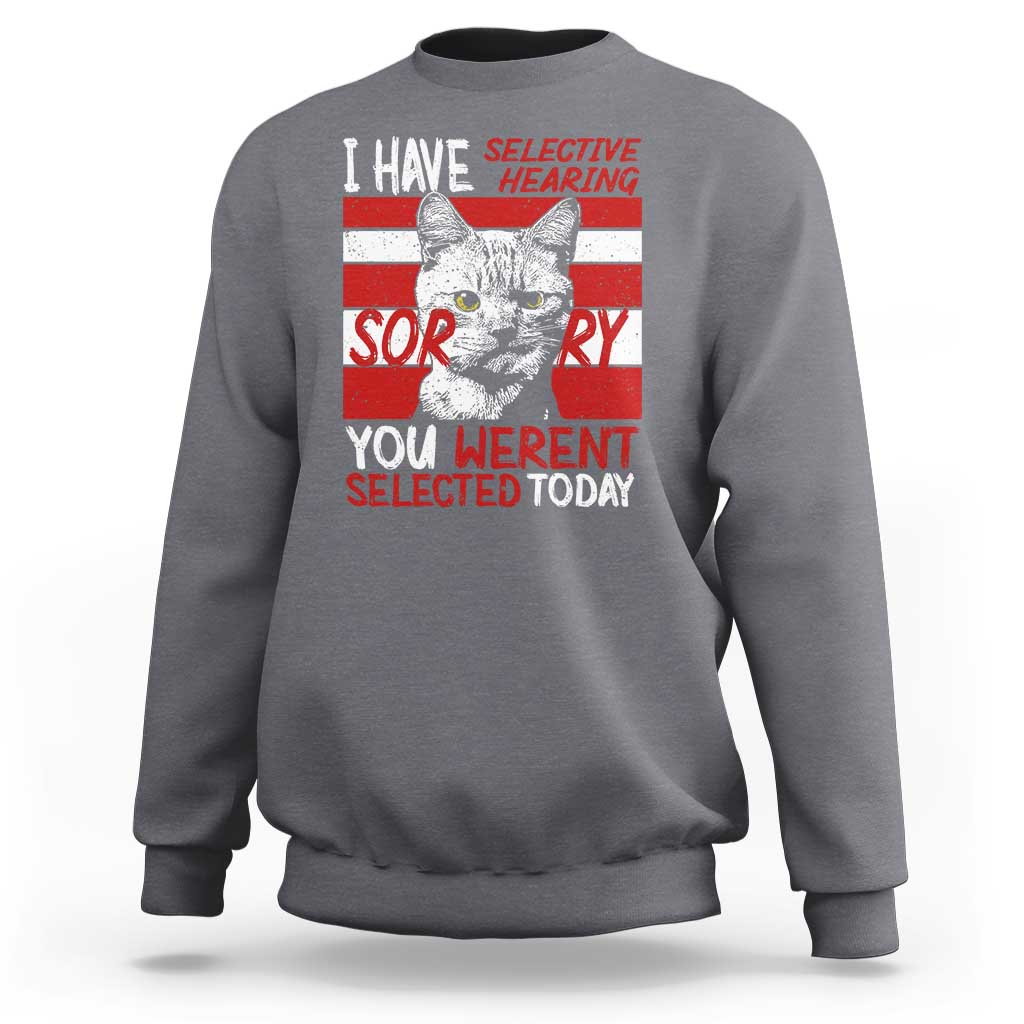Charcoal gray crewneck sweatshirt with cat graphic and "Selective Hearing" text