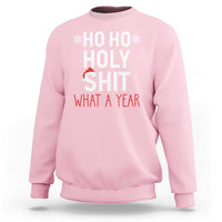 Light pink Christmas sweatshirt with 'HO HO HOLY SHIT' and 'WHAT A YEAR' graphic