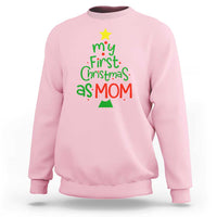 Light pink crewneck sweatshirt with 'My First Christmas as MOM' graphic