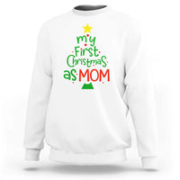 White crewneck sweatshirt with 'My First Christmas as MOM' graphic