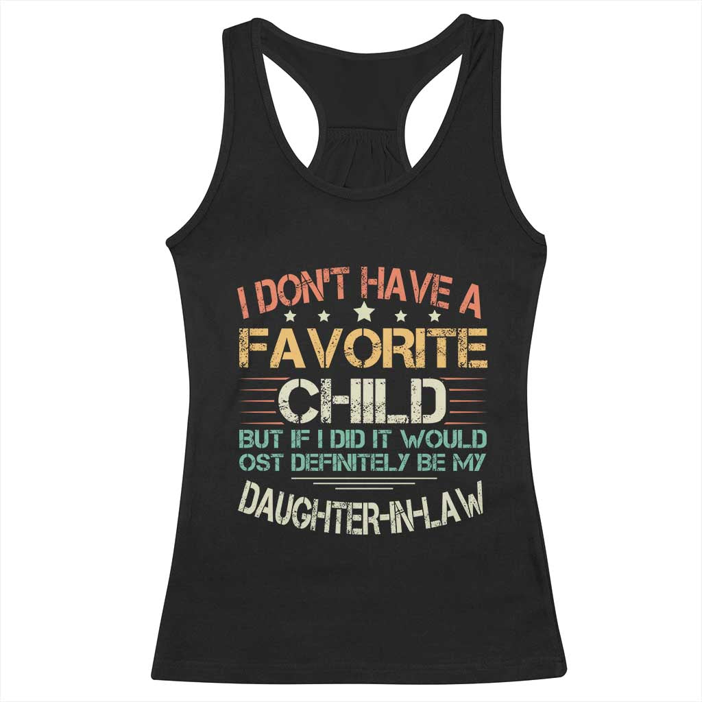 Funny My Favorite Child Most Definitely My Daughter In Law Racerback Tank Top