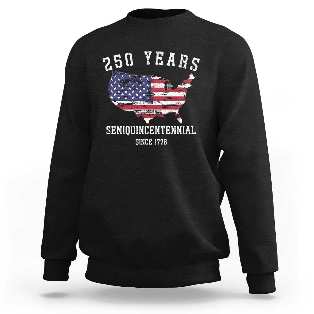 USA 250th Anniversary Sweatshirt United States Semiquincentennial 1776 2026 Patriotic Independence Day