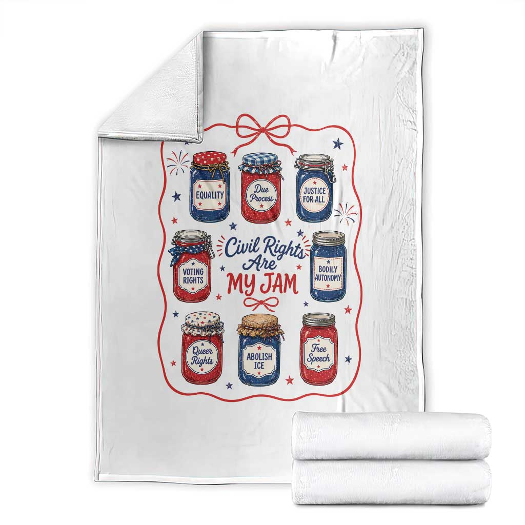 Civil Rights Are My Jam Throw Blanket Liberal Values 4th Of July Equal Rights Feminist LGBT Ally