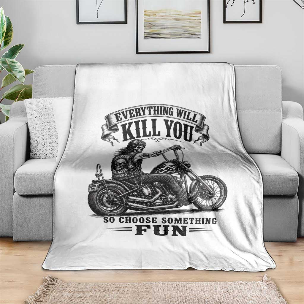 Skeleton Biker Vintage Motorcycle Graphic Throw Blanket Everything Will Kill You So Choose Something Fun