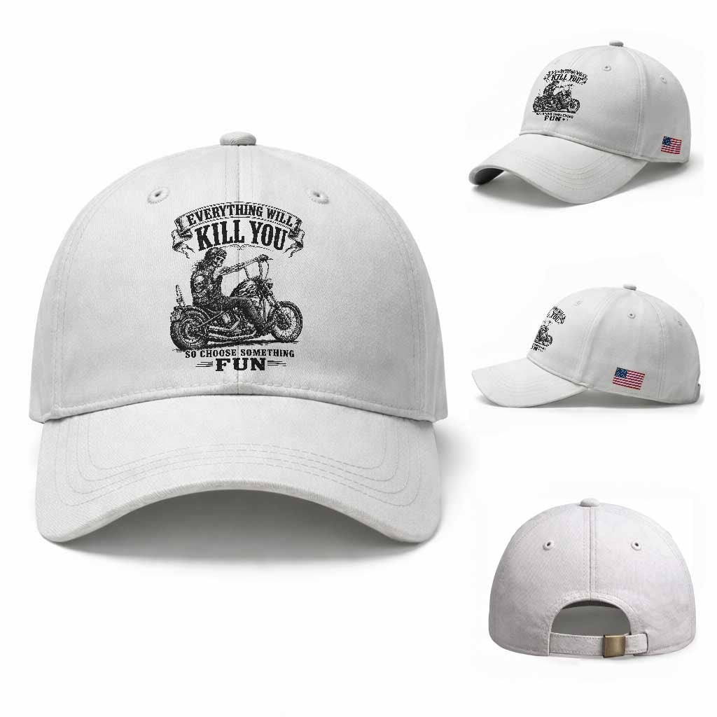 Skeleton Biker Vintage Motorcycle Graphic Baseball Cap Everything Will Kill You So Choose Something Fun