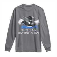 Funny Birding Long Sleeve Shirt Loon Bird Watching - Wonder Print Shop