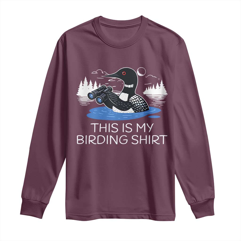 Funny Birding Long Sleeve Shirt Loon Bird Watching - Wonder Print Shop