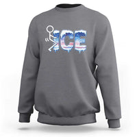 Fck Ice Sweatshirt Sarcastic Immigration Protest