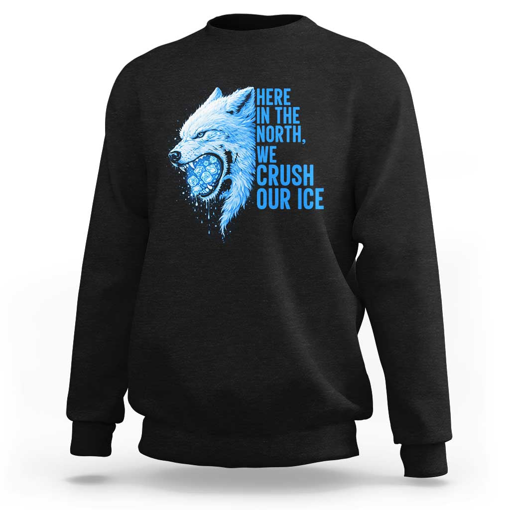 Crush Ice Sweatshirt Wolf Human Rights Protest