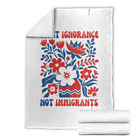 Protest Immigrant Throw Blanket Fight Ignorance Not Immigrants