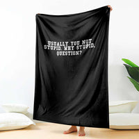 Why Stupid Questions Throw Blanket Funny Sci Fi Book