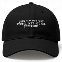 Why Stupid Questions Baseball Cap Funny Sci Fi Book