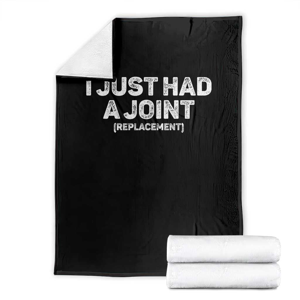 Funny After Surgery Throw Blanket I Just had a Joint Hip Shoulder Knee Replacement