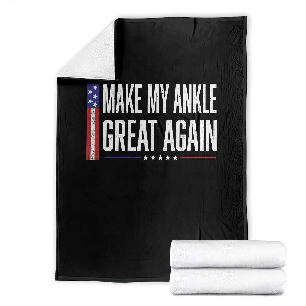 Make My Ankle Great Again Funny Ankle Surgery Recovery Throw Blanket Vintage USA Flag Patriotic