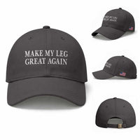 Make My Leg Great Again Funny Broken Leg Surgery Recovery Baseball Cap
