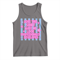 Does This Make Me Look Professionally Developed Tank Top Funny Retro Groovy Pink Graphic