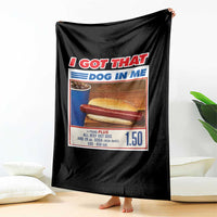I Got That Dog In Me Throw Blanket Keep 150 Dank Meme Hot Dog Combo - Wonder Print Shop