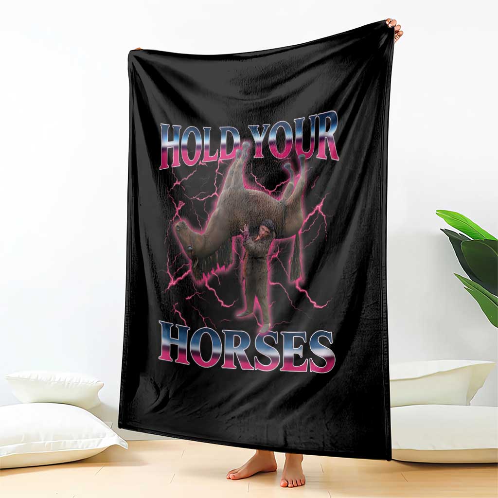 Hold Your Horses Funny Meme Throw Blanket Vintage 90s Style Bootleg Graphic - Wonder Print Shop