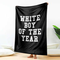 White Boy Of The Year Throw Blanket Funny Gift For Him - Wonder Print Shop