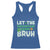 Let The Shenanigans Begin Bruh Funny St. Patricks Day Racerback Tank Top