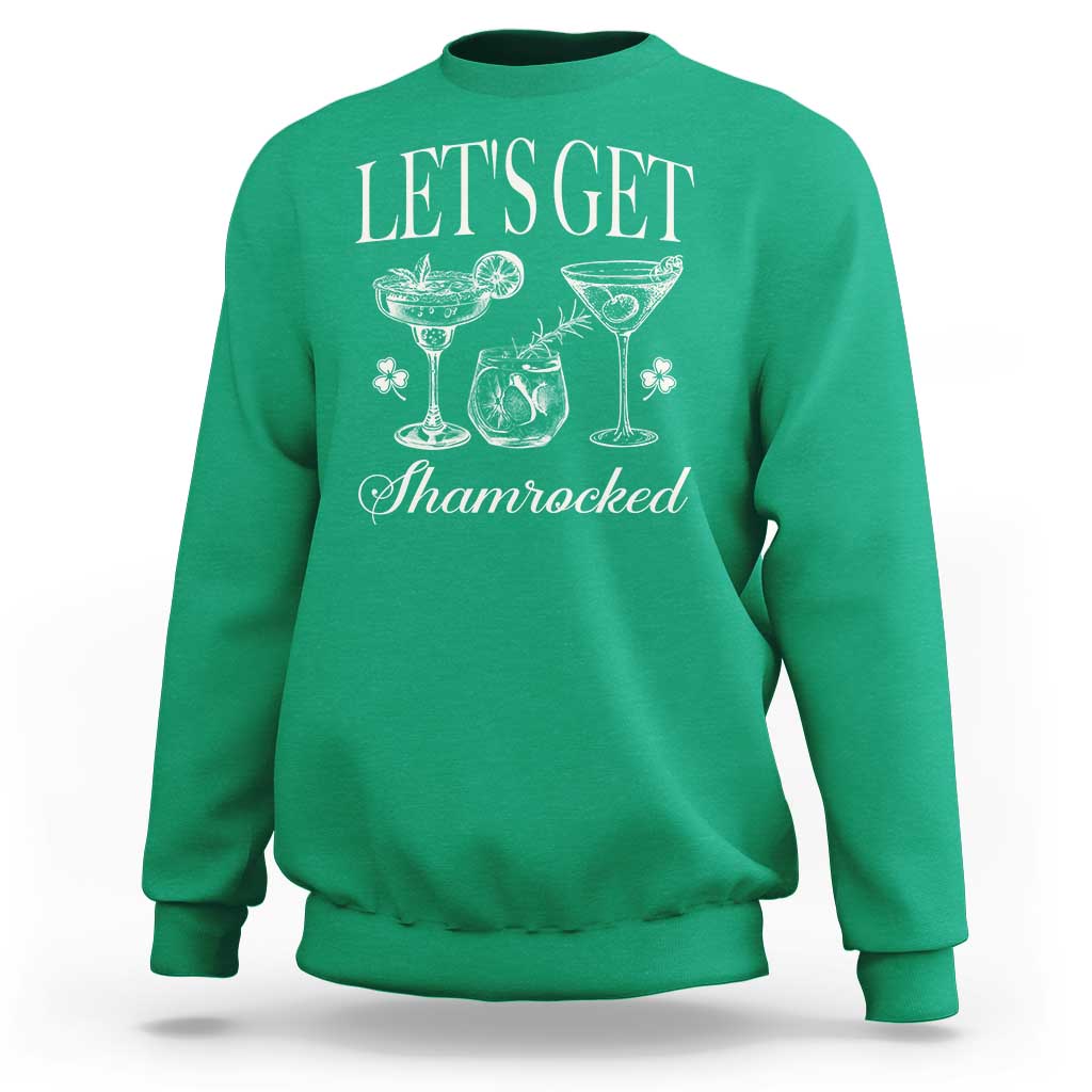 St Patricks Day Cocktail Sweatshirt Lets Get Shamrocked