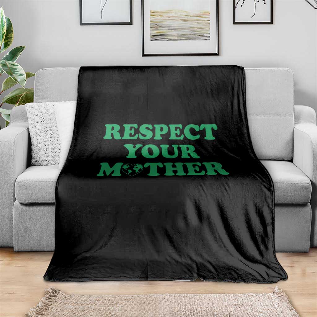 Earth Day Throw Blanket Respect Your Mother Environmental Recycling