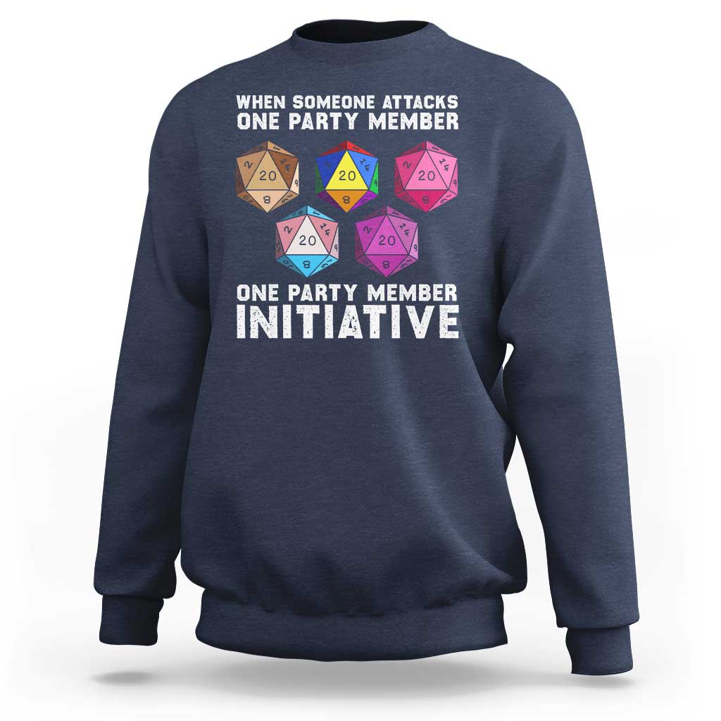 When Someone Attacks One Party Member D20 Dice LGBTQ Ally Sweatshirt - Wonder Print Shop