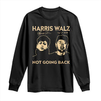 Harris Walz Long Sleeve Shirt Retro We Are Not Going Back