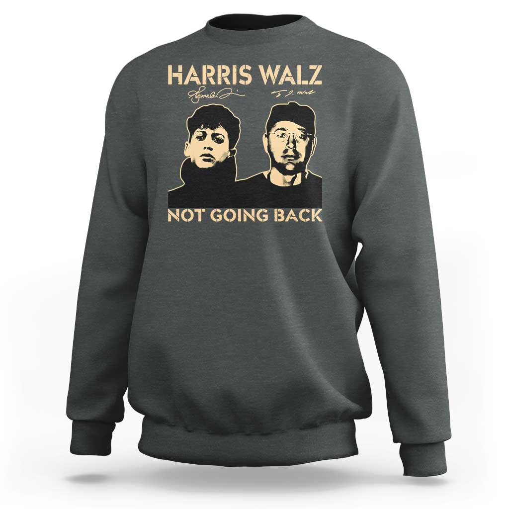 Harris Walz Sweatshirt Retro We Are Not Going Back