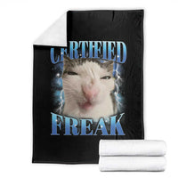 Certified Freak Funny Cat Meme Throw Blanket Internet Memes Gen Z - Wonder Print Shop