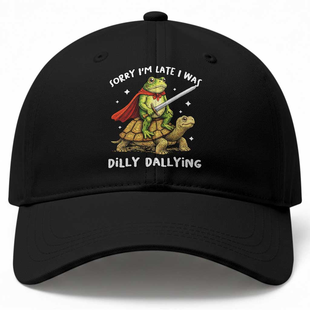 Silly Goose Baseball Cap Sorry Im Late I Was Dilly Dallying