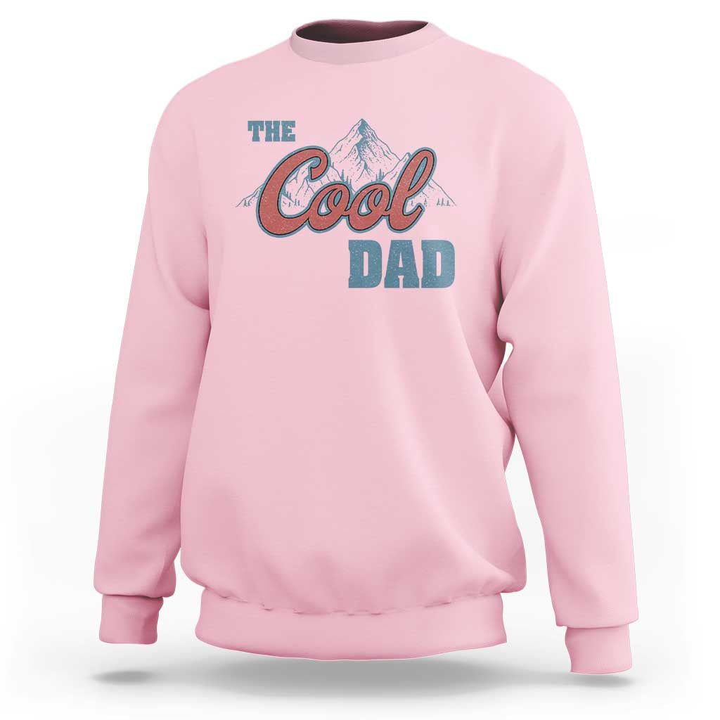 The Cool Dad Sweatshirt Fathers Day Gifts